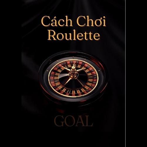 So sánh các kiểu đặt cược Roulette